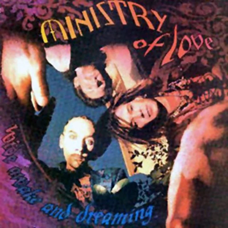 Ministry Of Love - Wide Awake And Dreaming