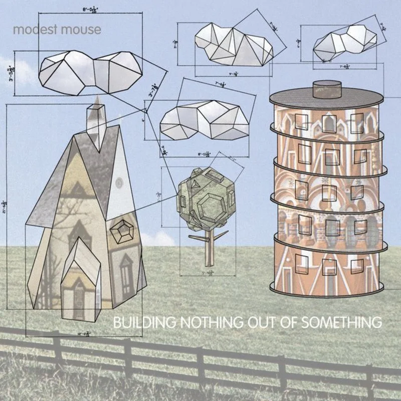 Modest Mouse - Building Nothing Out Of Something