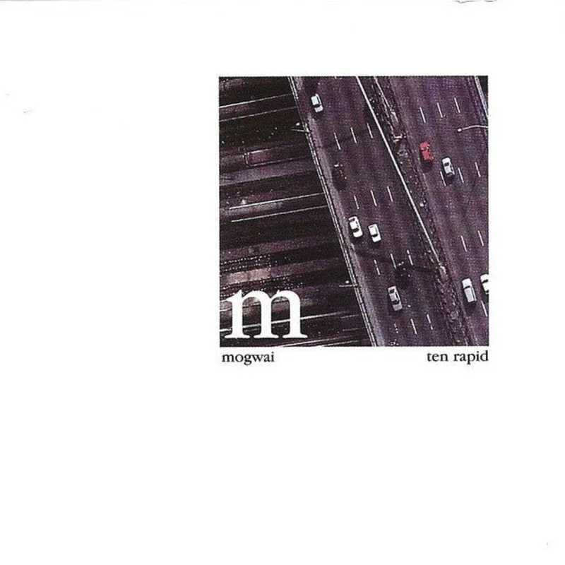 Mogwai - Ten Rapid