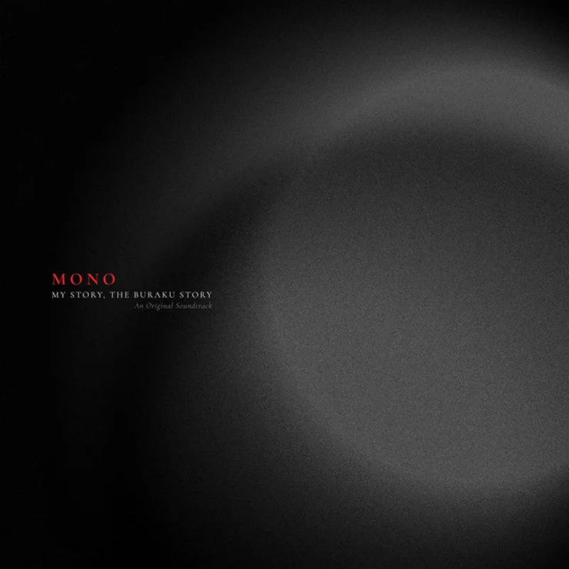 Mono - My Story, The Buraku Story