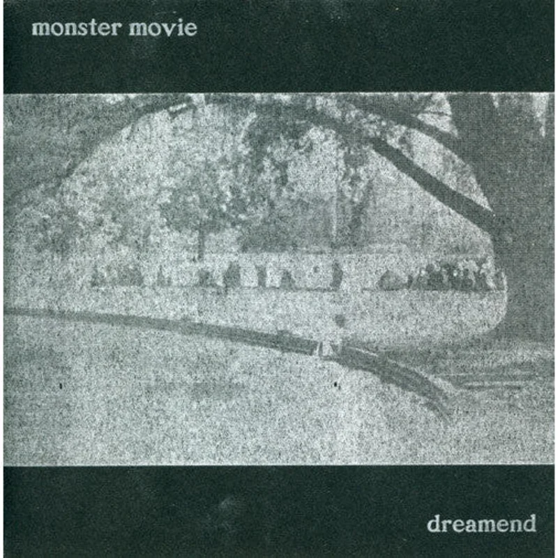 Monster Movie / Dreamend - Preface