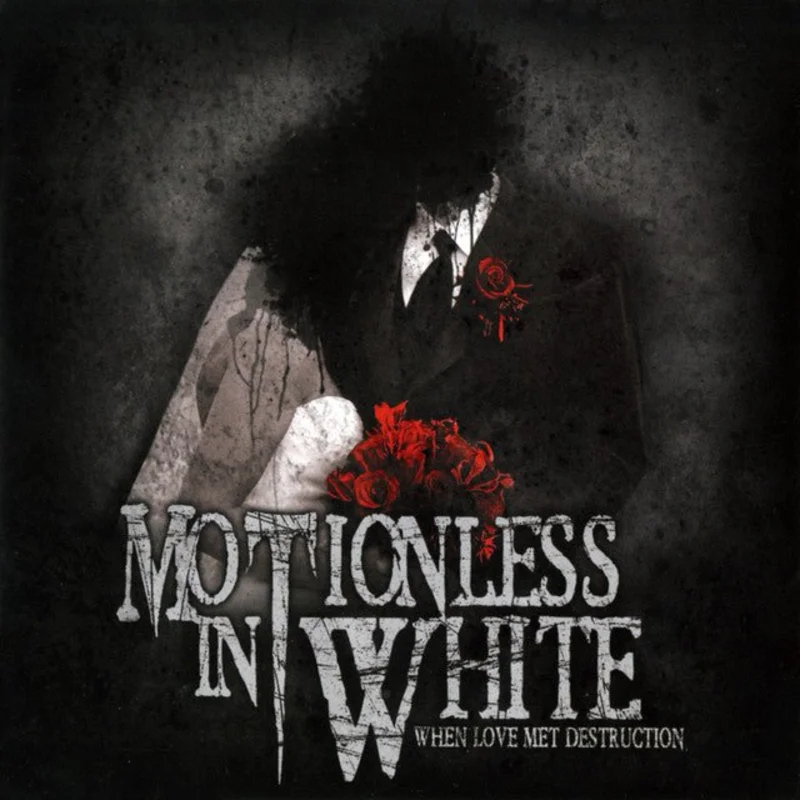 Motionless In White - When Love Met Destruction