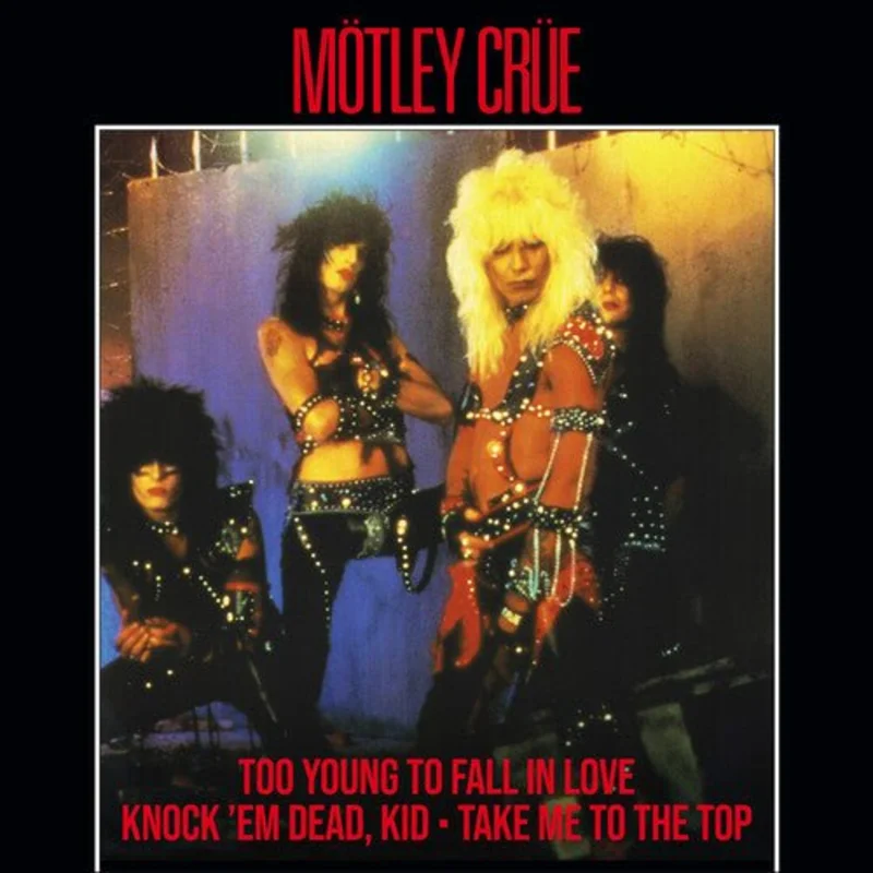 Motley Crue - Too Young To Fall In Love