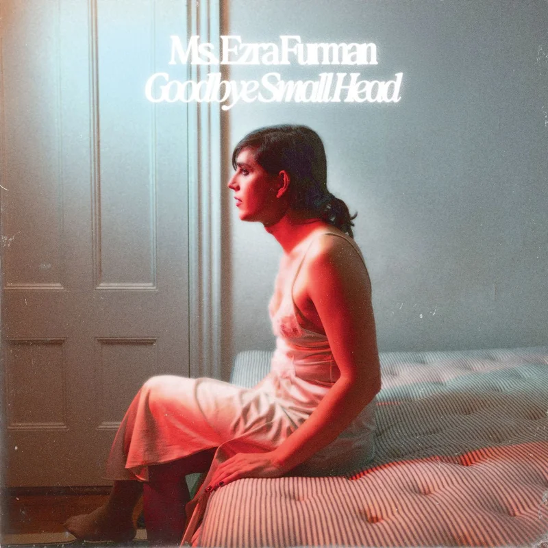 Ms. Ezra Furman - Goodbye Small Head