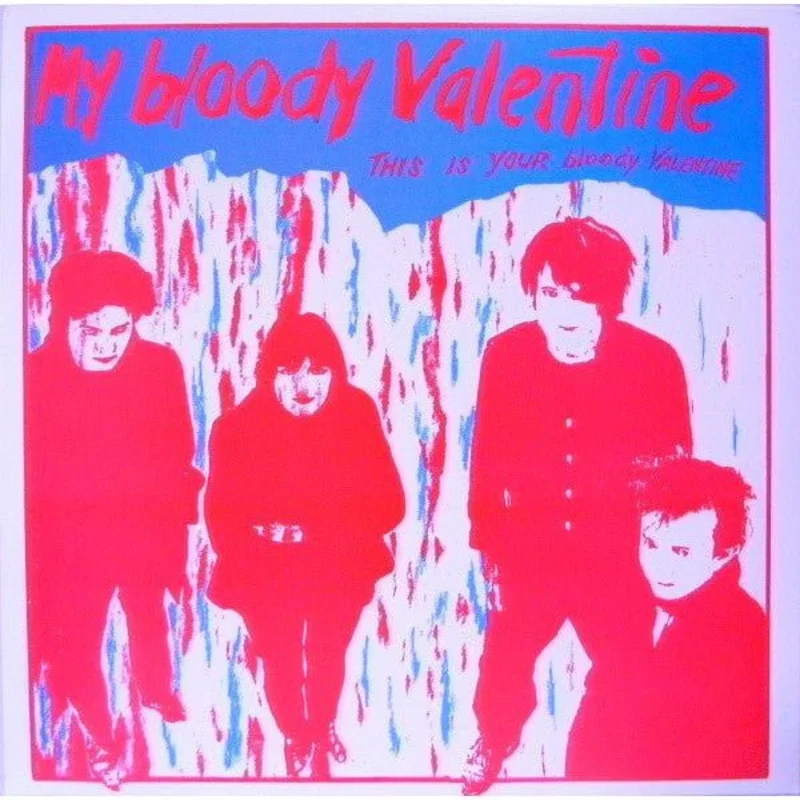 My Bloody Valentine - This Is Your Bloody Valentine