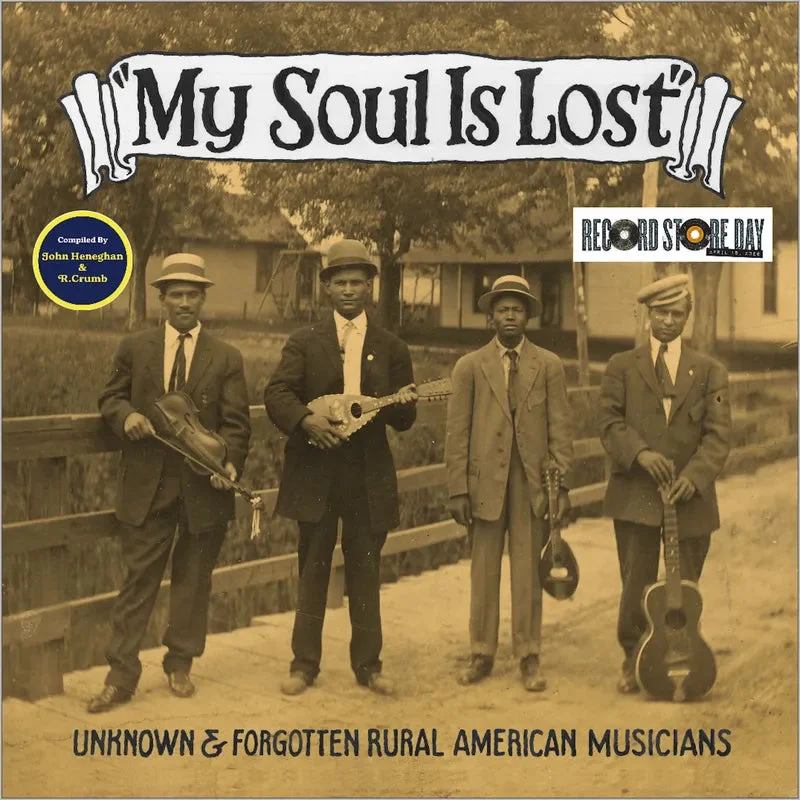 My Soul Is Lost: Unknown & Forgotten Rural American Musicians (RSD2026)
