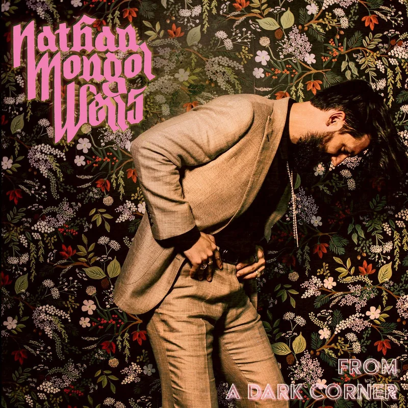 Nathan Mongol Wells - From A Dark Corner