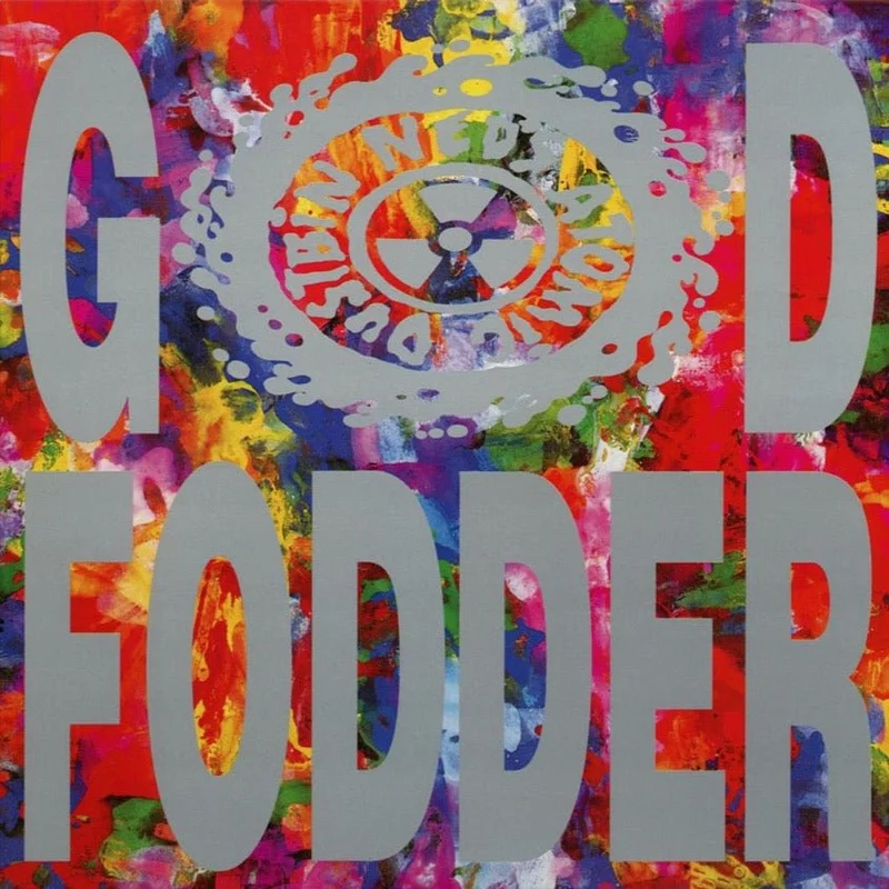 Ned's Atomic Dustbin - God Fodder