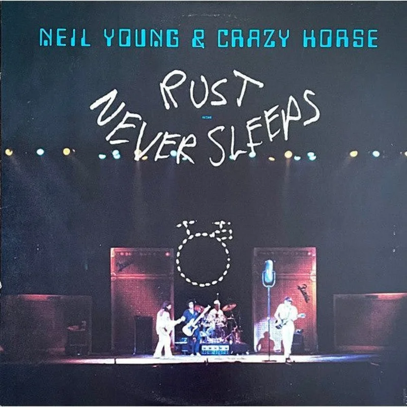 Neil Young & Crazy Horse - Rust Never Sleeps