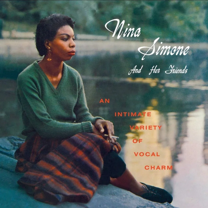 Nina Simone And Her Friends -  An Intimate Variety Of Vocal Charm