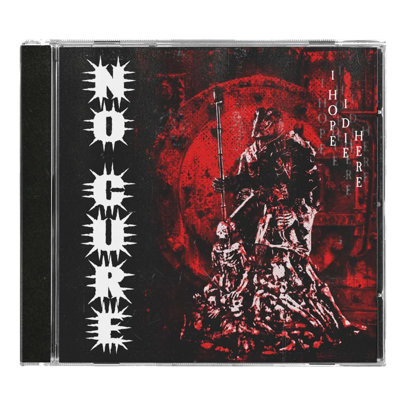 No Cure - I Hope I Die Here Jewel Case CD