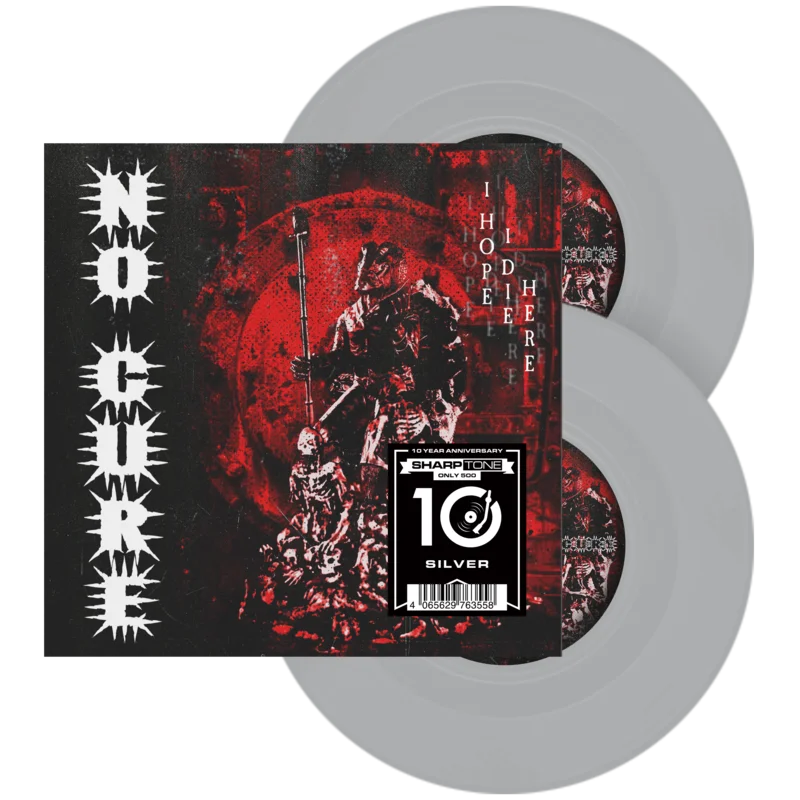 No Cure -  I Hope I Die Here Silver Vinyl (Pre-Order)