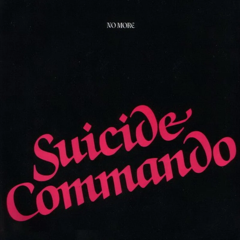 No More - Suicide Commando