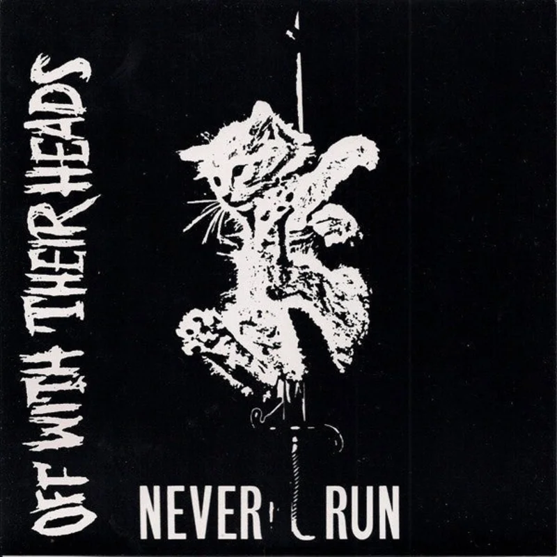 Off With Their Heads / Discharge - Never Run / Legacy You Left Behind