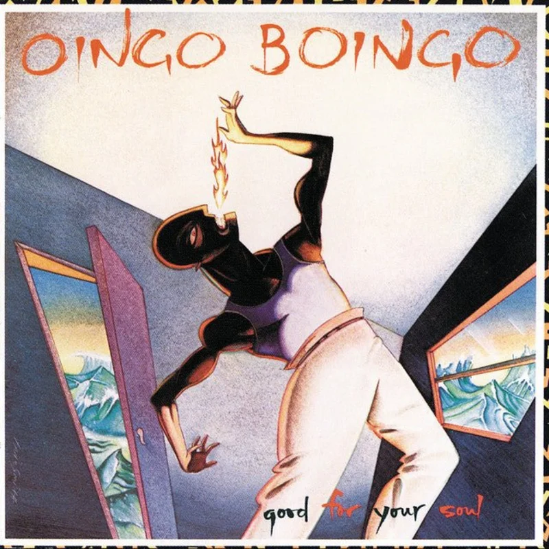 Oingo Boingo - Good For Your Soul
