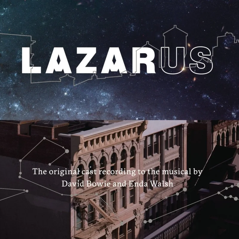 Original New York Cast, David Bowie And Enda Walsh - Lazarus