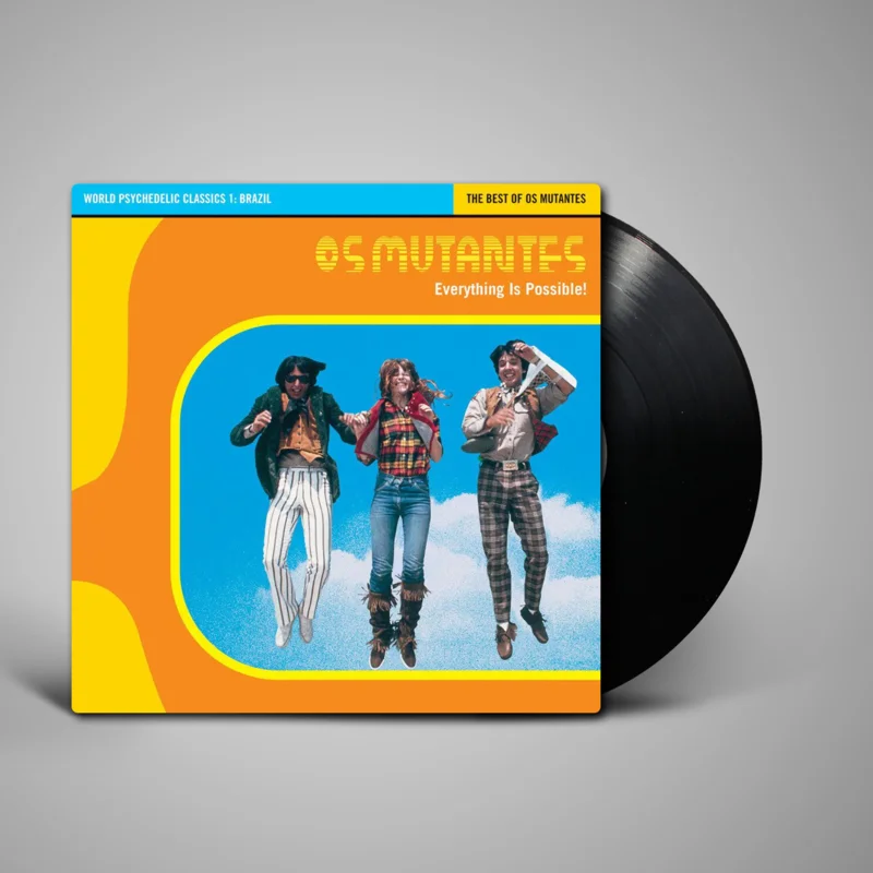 Os Mutantes - Everything Is Possible (World Psychedelic Classics 1)