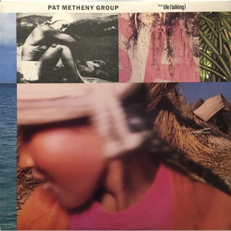 Pat Metheny Group - Still Life (Talking)