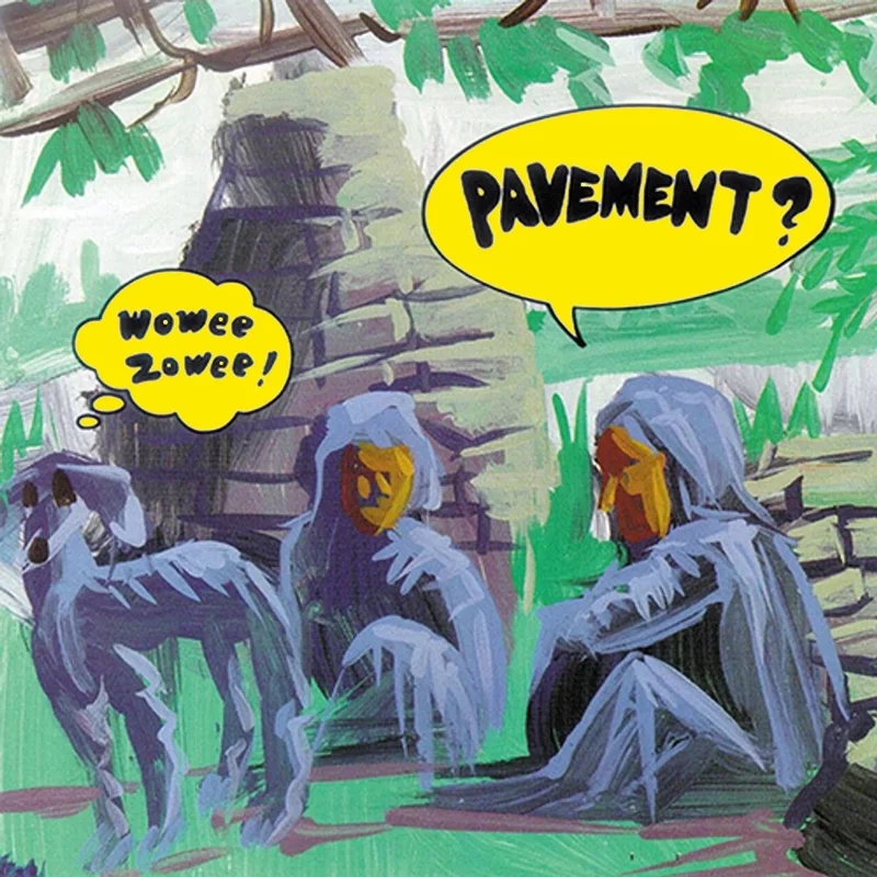 Pavement - Wowee Zowee