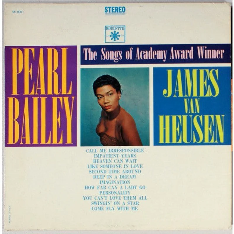 Pearl Bailey, James Van Heusen* - The Songs Of Academy Award Winner James Van Heusen