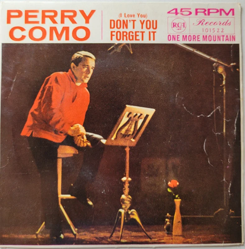 Perry Como - (I Love You) Don't You Forget It / One More Mountain (7", Single, 3 P) (Very Good (VG))