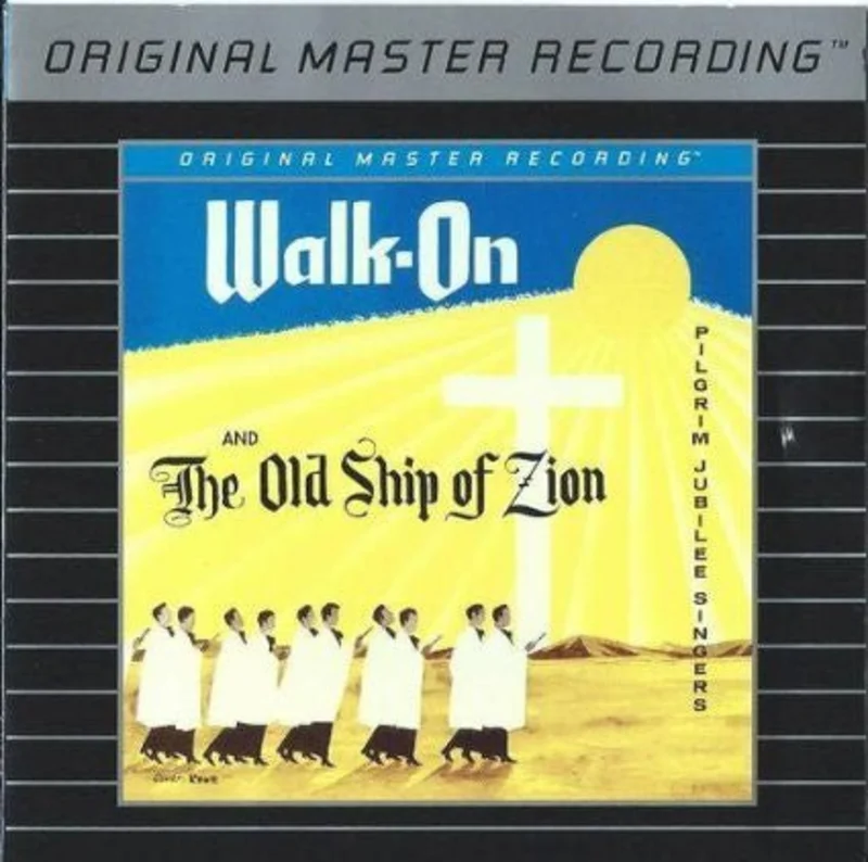 Pilgrim Jubilee Singers - Walk-On / The Old Ship Of Zion