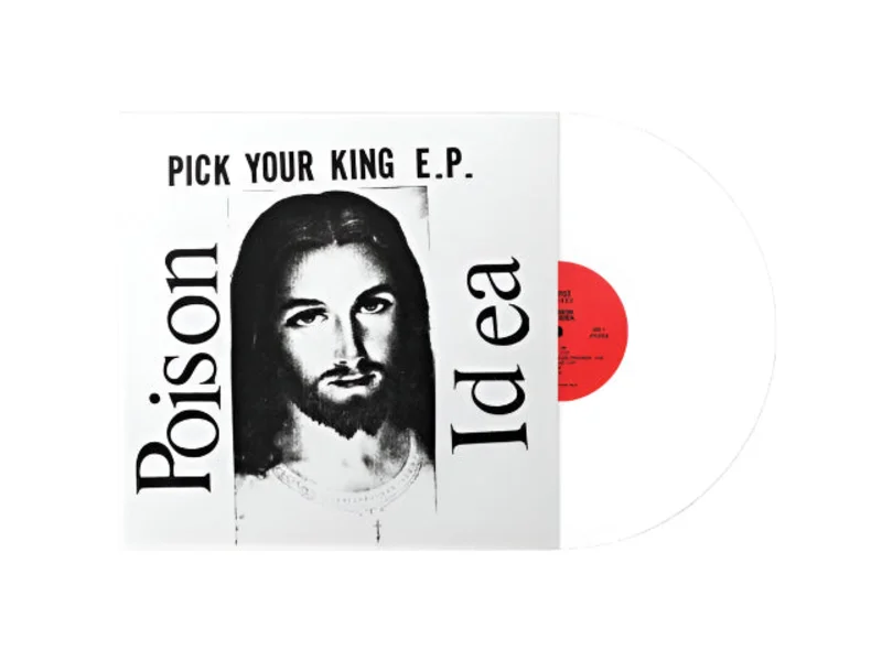 POISON IDEA 'PICK YOUR KING' EP (White Vinyl)