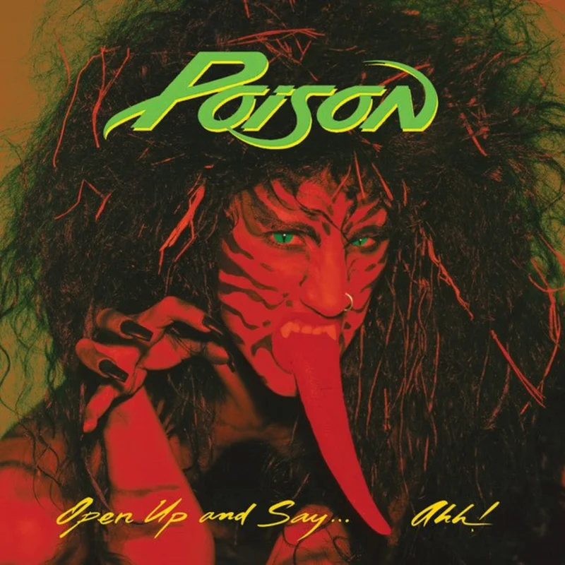 Poison - Open Up and Say...Ahh!