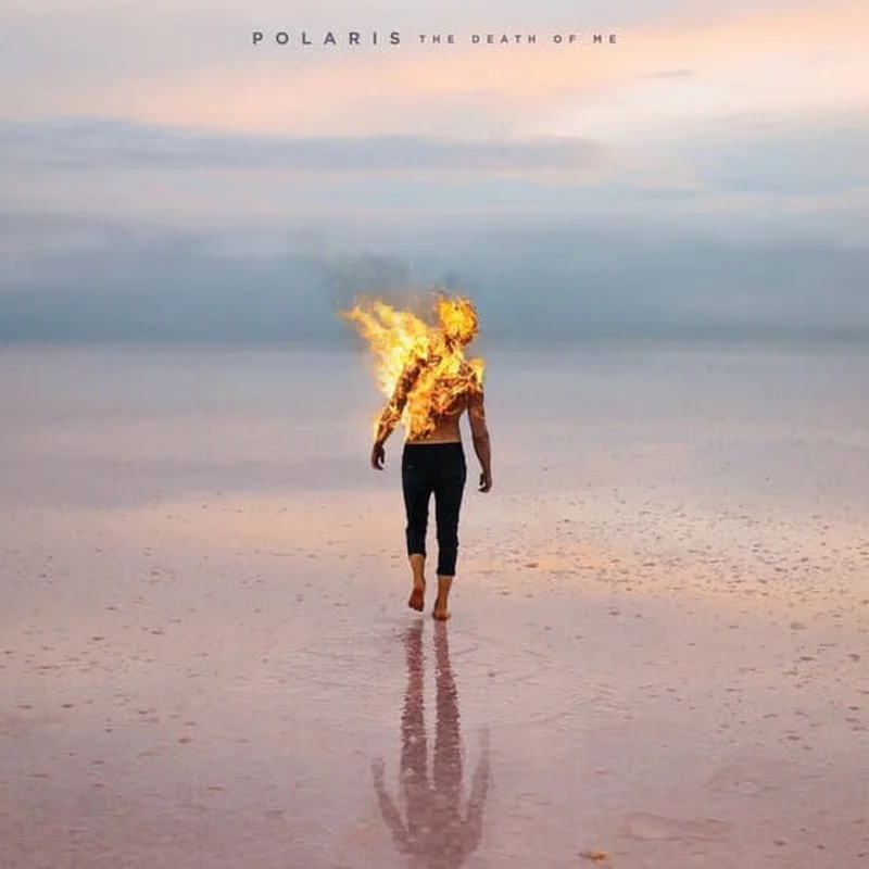 Polaris - The Death Of Me