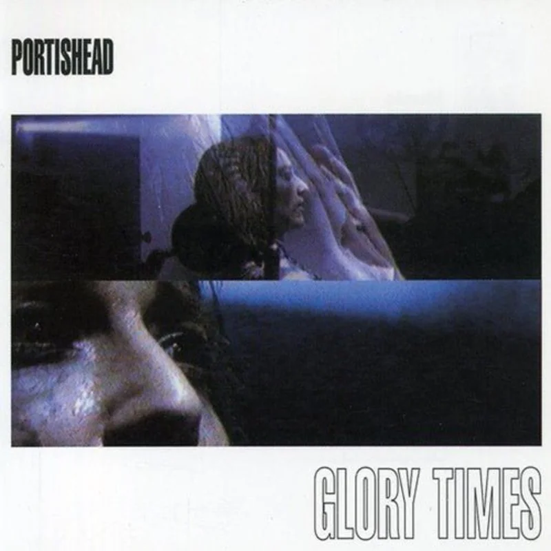 Portishead - Glory Times