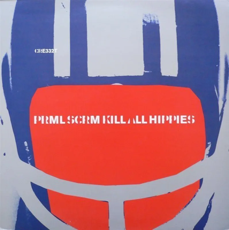Primal Scream - Kill All Hippies