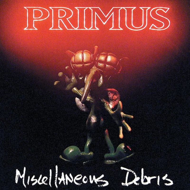 Primus - Miscellaneous Debris