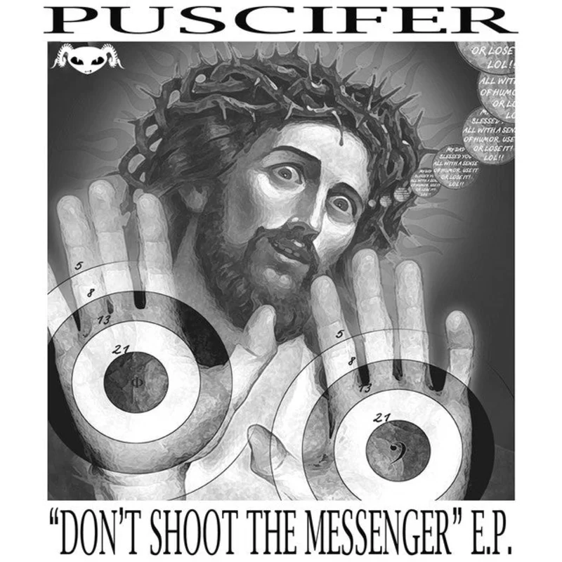 Puscifer - "Don't Shoot The Messenger" E.P.
