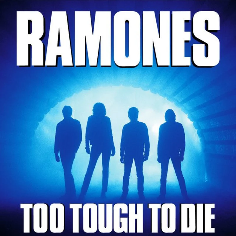 Ramones - Too Tough To Die