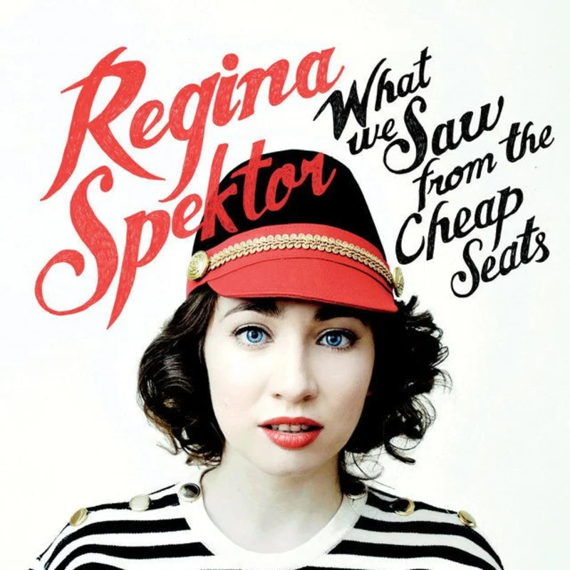 Regina Spektor - What We Saw From The Cheap Seats