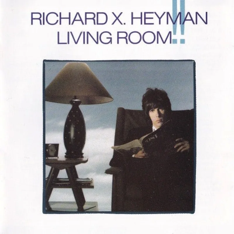 Richard X. Heyman - Living Room!!