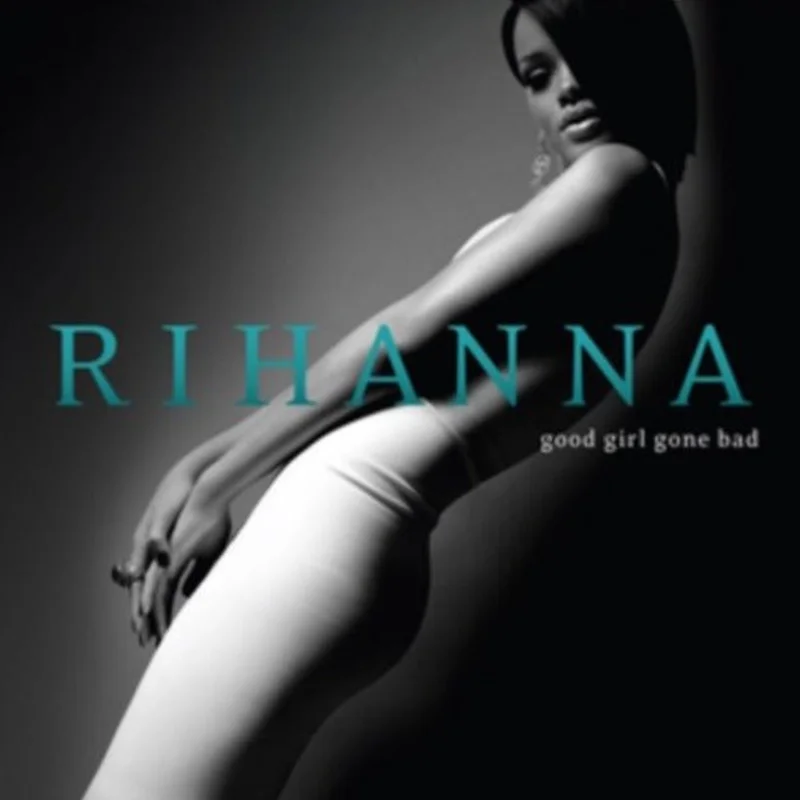 Rihanna - Good Girl Gone Bad