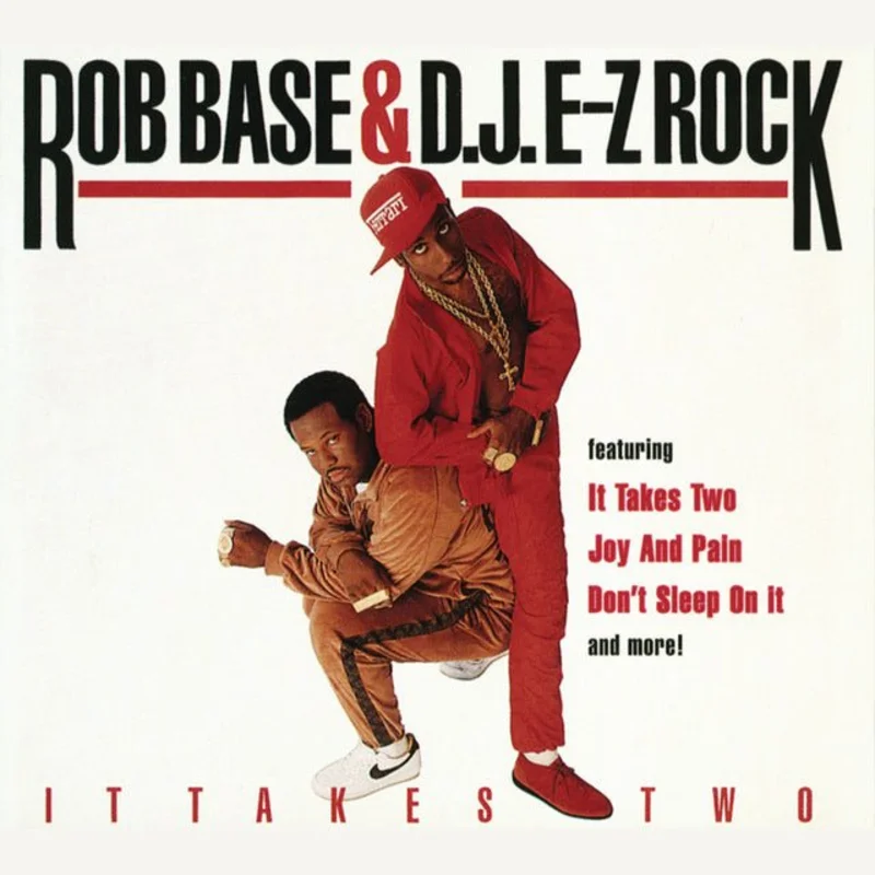 Rob Base & D.J. E-Z Rock - It Takes Two