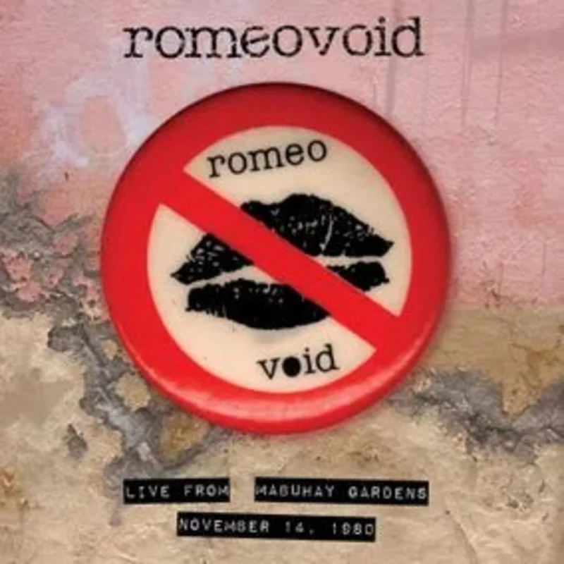 Romeo Void - Live From The Mabuhay Gardens November 14, 1980