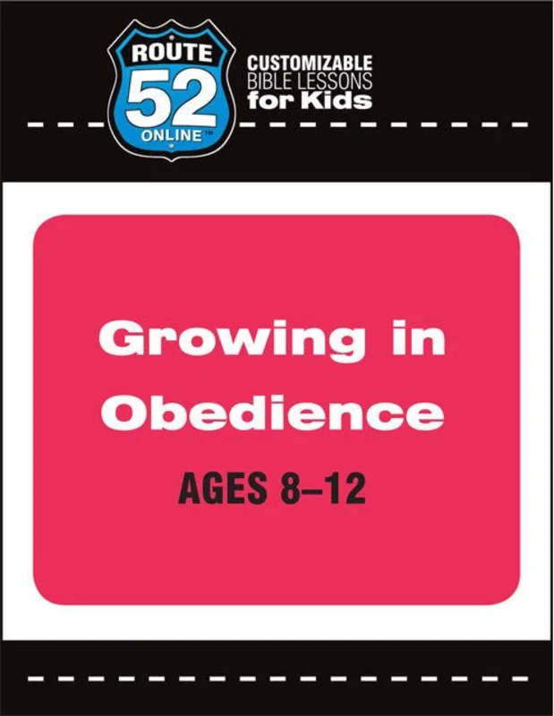 Route 52 - Growing in Obedience