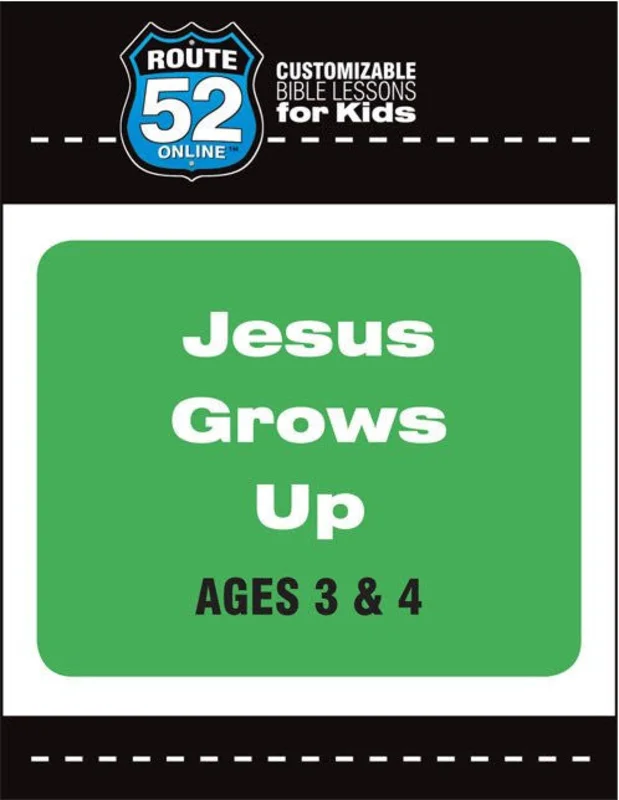Route 52 - Jesus Grows Up