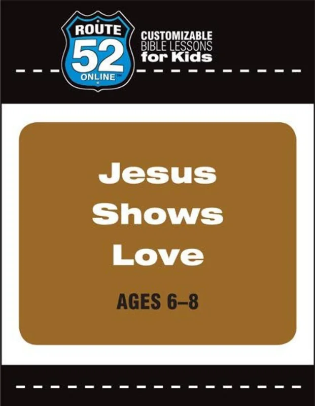 Route 52 - Jesus Shows Love