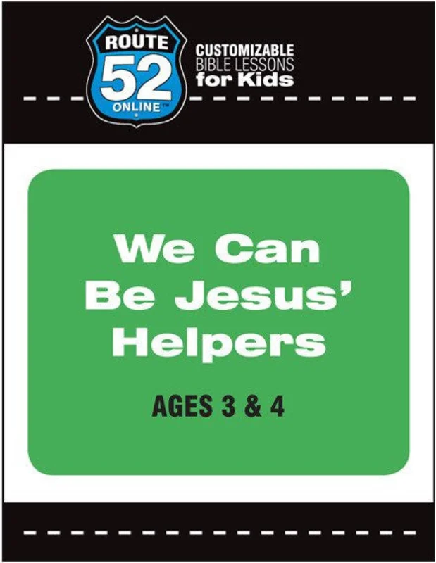 Route 52 - We Can Be Jesus' Helpers