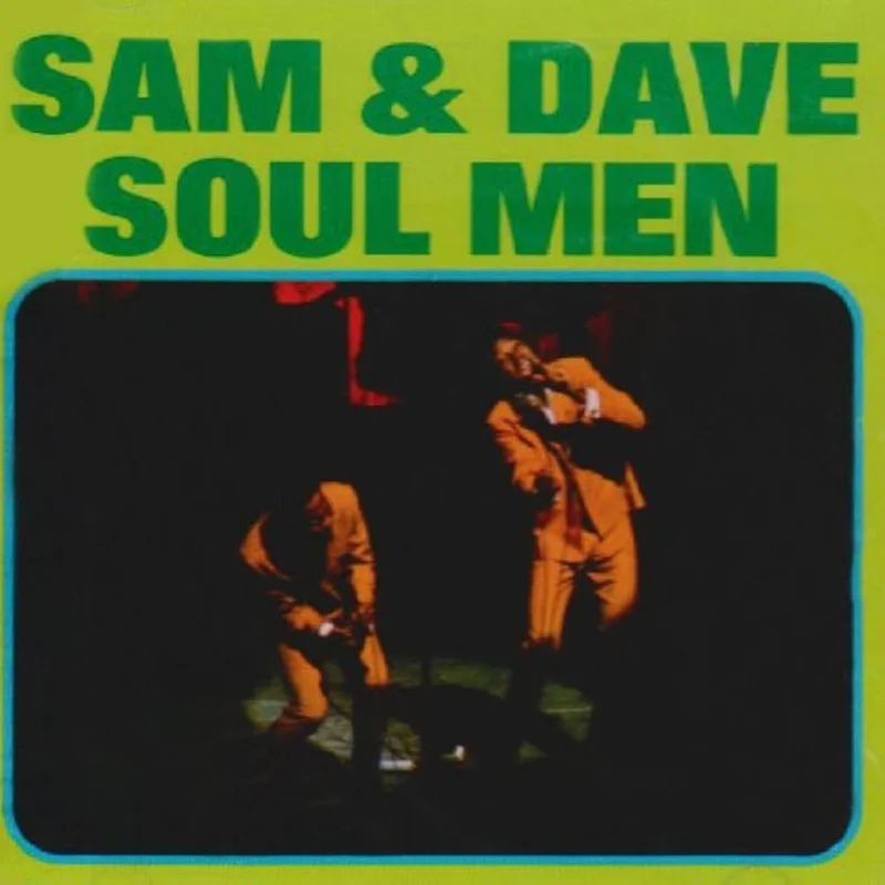 Sam & Dave - Soul Men
