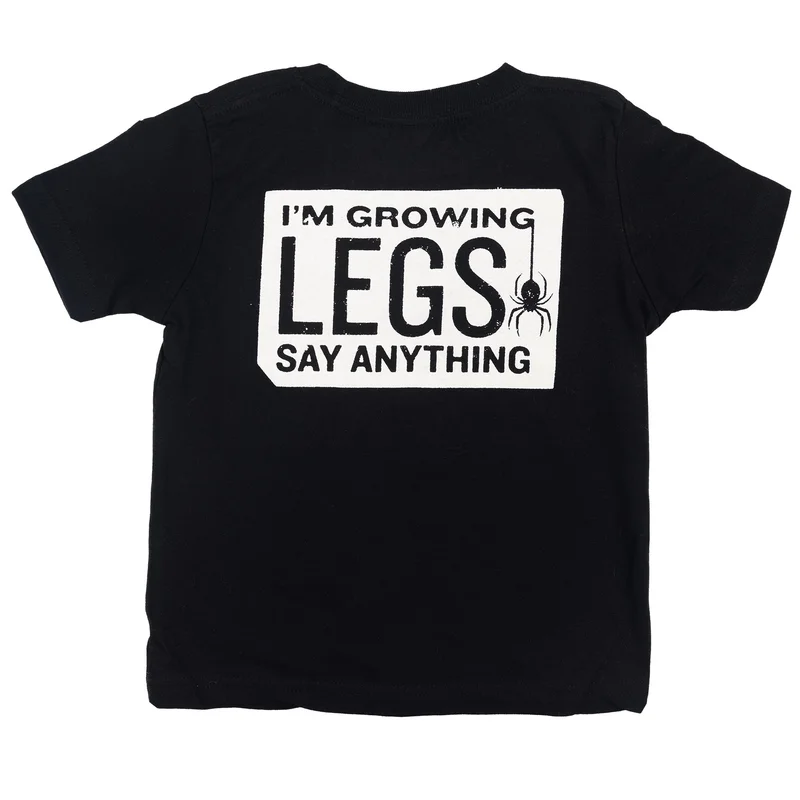 SAY ANYTHING "GROWING LEGS" TODDLER T-SHIRT