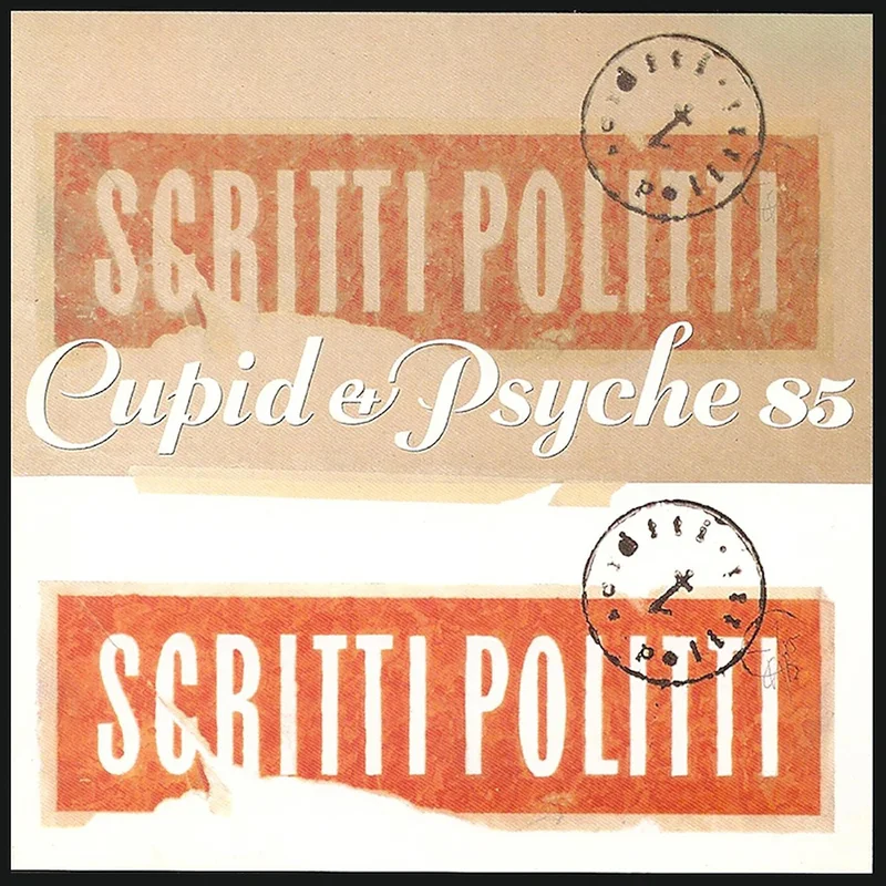 SCRITTI POLITTI 'CUPID & PSYCHE 85' LP