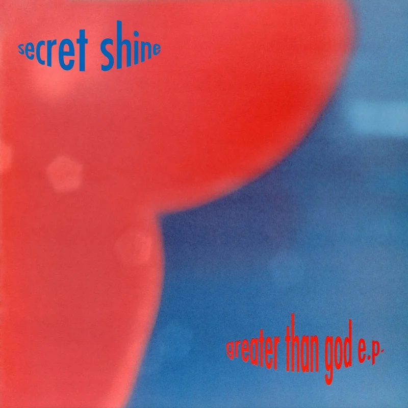 Secret Shine - Greater Than God E.P.