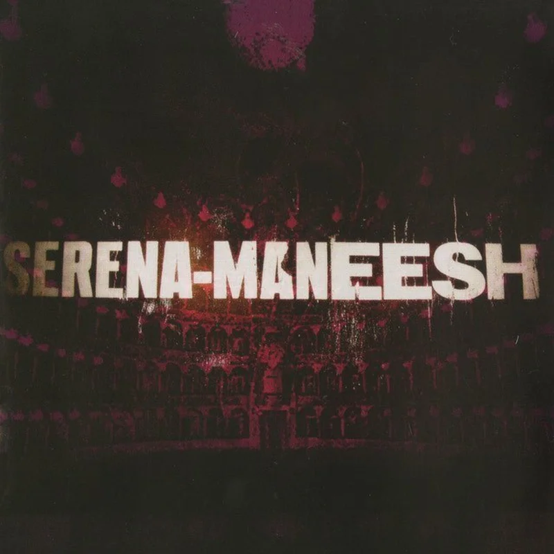 Serena-Maneesh - Serena-Maneesh