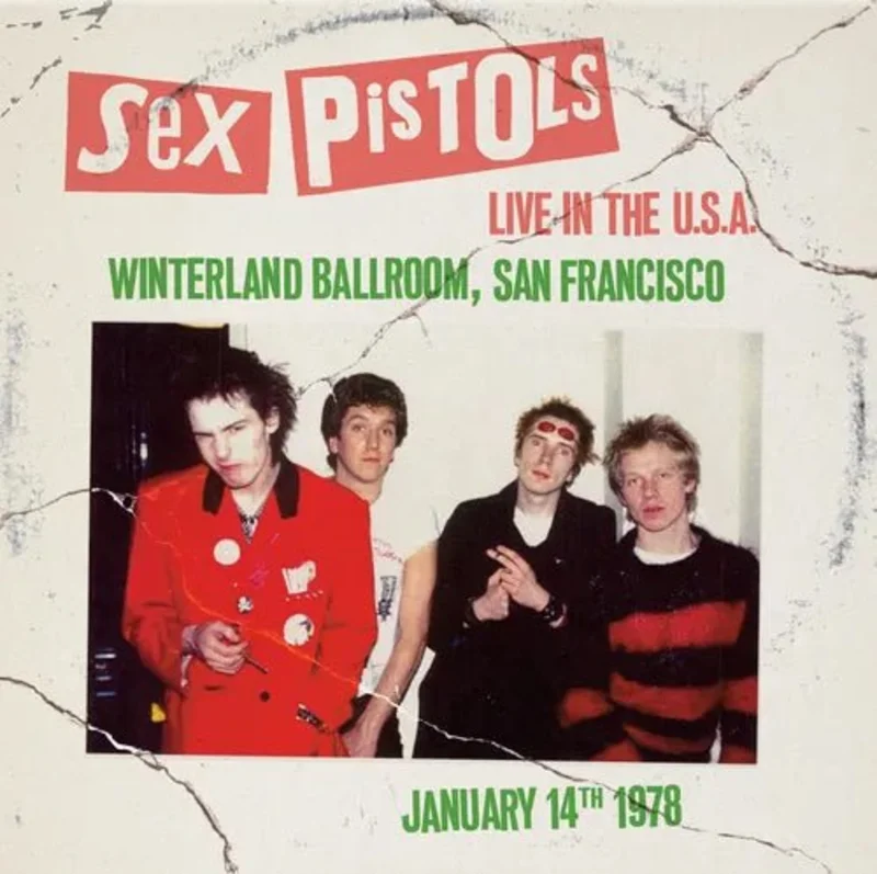 Sex Pistols - Live In The U.S.A. 1978 - Winterland Ballroom, San Francisco