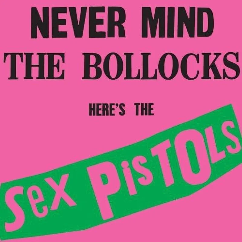 Sex Pistols - Never Mind The Bollocks Here's The Sex Pistols